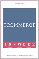Ecommerce in a Week 1473607531 Book Cover