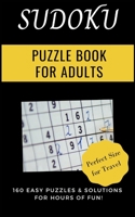 Sudoku Puzzle Book for Adults: Boost Your Brain with 160 Easy Puzzles with Full Solutions B09PK1T5RQ Book Cover