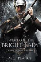 Sword of the Bright Lady 1616149884 Book Cover