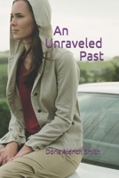 An Unraveled Past B08NZL4GWN Book Cover