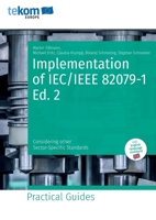 Implementation of IEC/IEEE 82079-1 Ed. 2: Considering other Sector-Specific Standards 3963930047 Book Cover