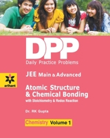 Daily Practice Problems for Atomic Structure & Chemical Bonding: Chemistry- Vol. 1 9352031474 Book Cover