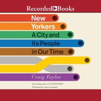 New Yorkers: A City and It's People in Our Time 1665029781 Book Cover