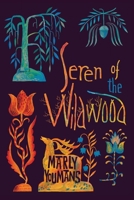 Seren of the Wildwood 1951319648 Book Cover