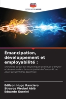 Émancipation, développement et employabilité (French Edition) 6208255562 Book Cover