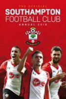 The Official Southampton FC Annual 2018 191128780X Book Cover