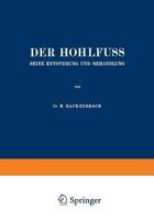 Der Hohlfuss: Seine Entstehung Und Behandlung 3642505600 Book Cover