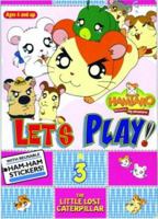 Hamtaro, Let's Play, Vol. 3: The Little Lost Caterpillar 1569318166 Book Cover