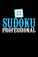 Sudoku Professional: Funny Blank Lined Journal Notebook, 150 Pages, Soft Matte Cover, 6 x 9 B07Y1V7HLN Book Cover
