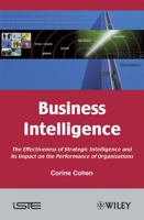 Business Intelligence: The Effectiveness of Strategic Intelligence and Its Impact on the Performance of Organizations 1848211147 Book Cover