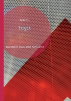 fugit: Wandel ist quasi eine Konstante 375781973X Book Cover