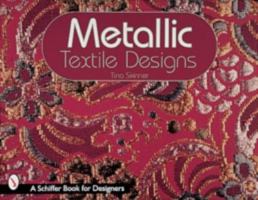 Metallic Textile Designs (Schiffer Book for Designers) 0764306359 Book Cover