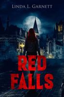 Red Falls: A Gothic Supernatural Thriller (The Veritate Triumphat Series) B0GVQ7CHSL Book Cover