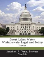 Great Lakes Water Withdrawals: Legal and Policy Issues 1288672594 Book Cover