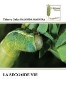 La Seconde Vie (French Edition) 6204976737 Book Cover