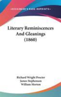 Literary Reminiscences And Gleanings 1104143208 Book Cover