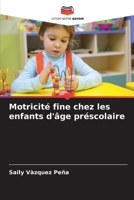 Motricité fine chez les enfants d'âge préscolaire (French Edition) 6206937607 Book Cover