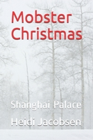 Mobster Christmas: Shanghai Palace B08DC3LP2M Book Cover