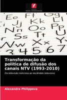 Transformação da política de difusão dos canais NTV (1993-2010) 6203175439 Book Cover
