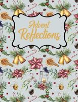 Advent Reflections: Bells, Flowers and Candles 1731015399 Book Cover