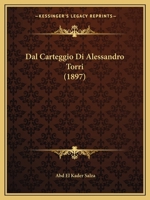 Dal Carteggio Di Alessandro Torri (1897) 1178405842 Book Cover