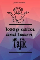 Keep Calm And Learn Tajik Journal Notebook Sheet 9x6 Inches 120 Pages with bleed 1673346588 Book Cover