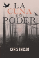 LA CUNA DEL PODER B092XJP2HH Book Cover