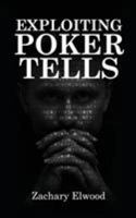 Exploiting Poker Tells 0984033351 Book Cover