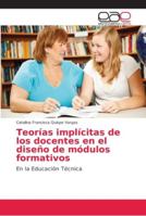 Teorías implícitas de los docentes en el diseño de módulos formativos 6202159847 Book Cover