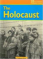 The Holocaust (20th Century Perspectives) 1588103757 Book Cover