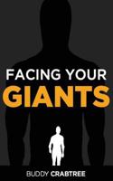Facing Your Giants 154704392X Book Cover