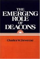 The Emerging Role of Deacons 0805435123 Book Cover