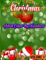 Christmas Adult Color By Numbers (Volume 1): 50 Color By Numbers Christmas Coloring Pages for Adult ....100 Peg 50 Christmas Numbers Images 1709602945 Book Cover