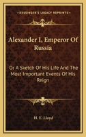 Alexander I., Emperor of Russia; 1163242128 Book Cover