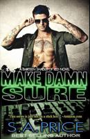 Make Damn Sure 1499223404 Book Cover