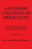 A Random Collision of Molecules 1498405010 Book Cover