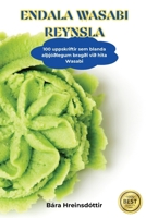 Endala Wasabi Reynsla (Icelandic Edition) 1835838278 Book Cover