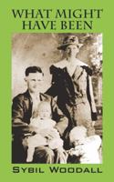 What Might Have Been 1478703067 Book Cover