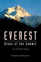 Everest Alone at the Summit (Adrenaline Classics) 1560252898 Book Cover