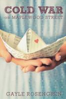 Cold War on Maplewood Street 0399171835 Book Cover
