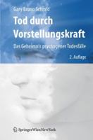Tod Durch Vorstellungskraft: Das Geheimnis Psychogener Todesfälle (German Edition) 3211898689 Book Cover