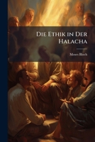 Die Ethik in Der Halacha (German Edition) 1023914700 Book Cover