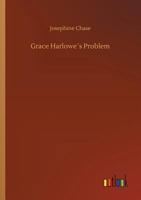 Grace Harlowe's Problem 151420780X Book Cover