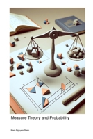 Measure Theory and Probability 1779660081 Book Cover