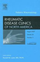 Pediatric Rheumatology, An Issue of Pediatric Clinics (The Clinics: Internal Medicine) 1416027491 Book Cover