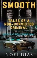 Smooth: Tales of a Non-Convicted Criminal 0578957353 Book Cover