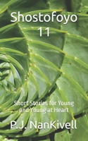 Shostofoyo 11: Short Stories for Young and Young at Heart (Shostofoyo Second Edition) B0FBSBL288 Book Cover
