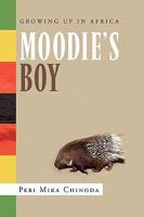 Moodie's Boy 1450044360 Book Cover