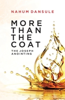 More than the Coat: The Joseph Anointing 9785996166 Book Cover