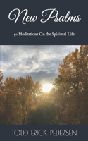 New Psalms: 50 Meditations On the Spiritual Life B0BVPKQP29 Book Cover